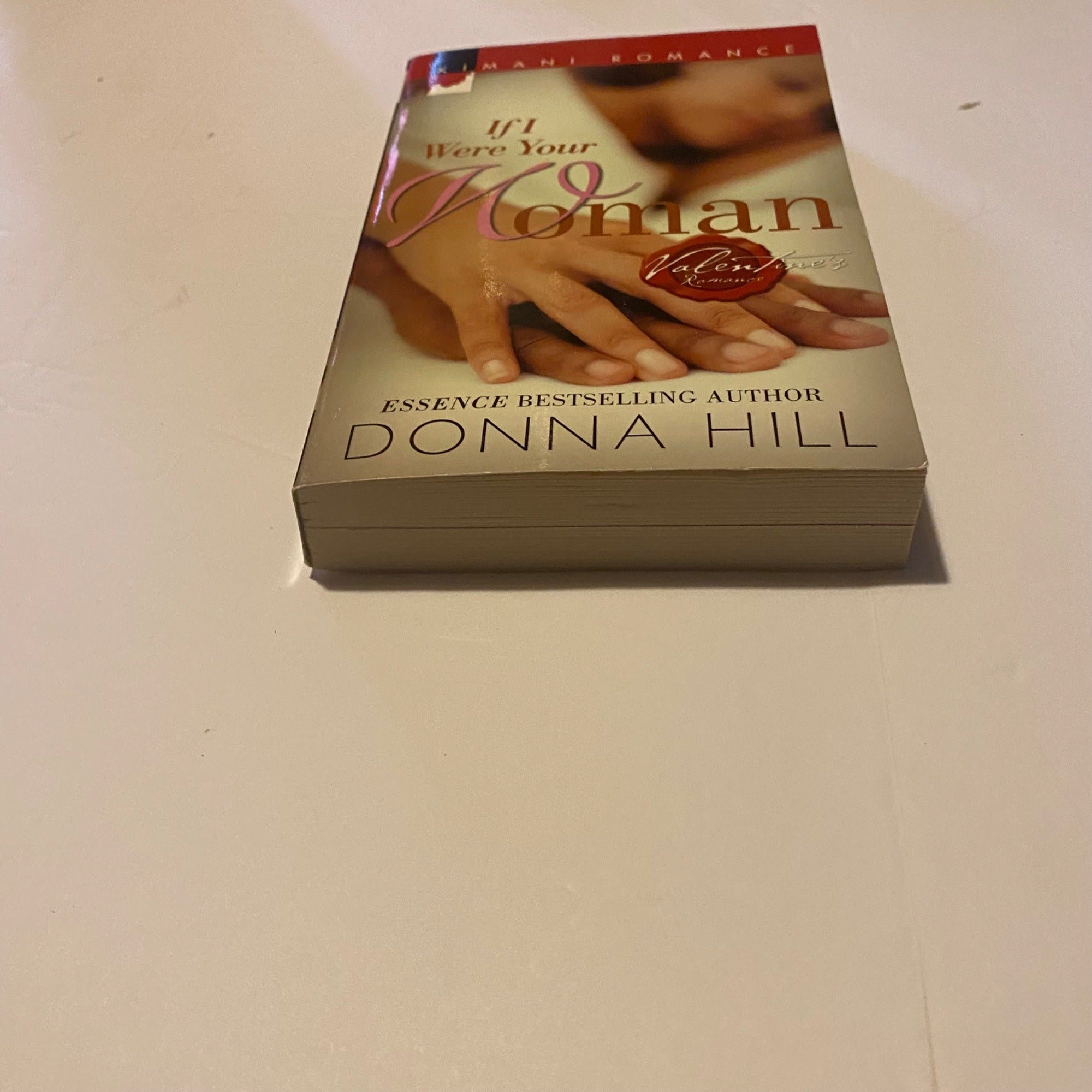 If I Were Your Woman By Donna Hill Paperback Romance Novel 2007 Kimani Press