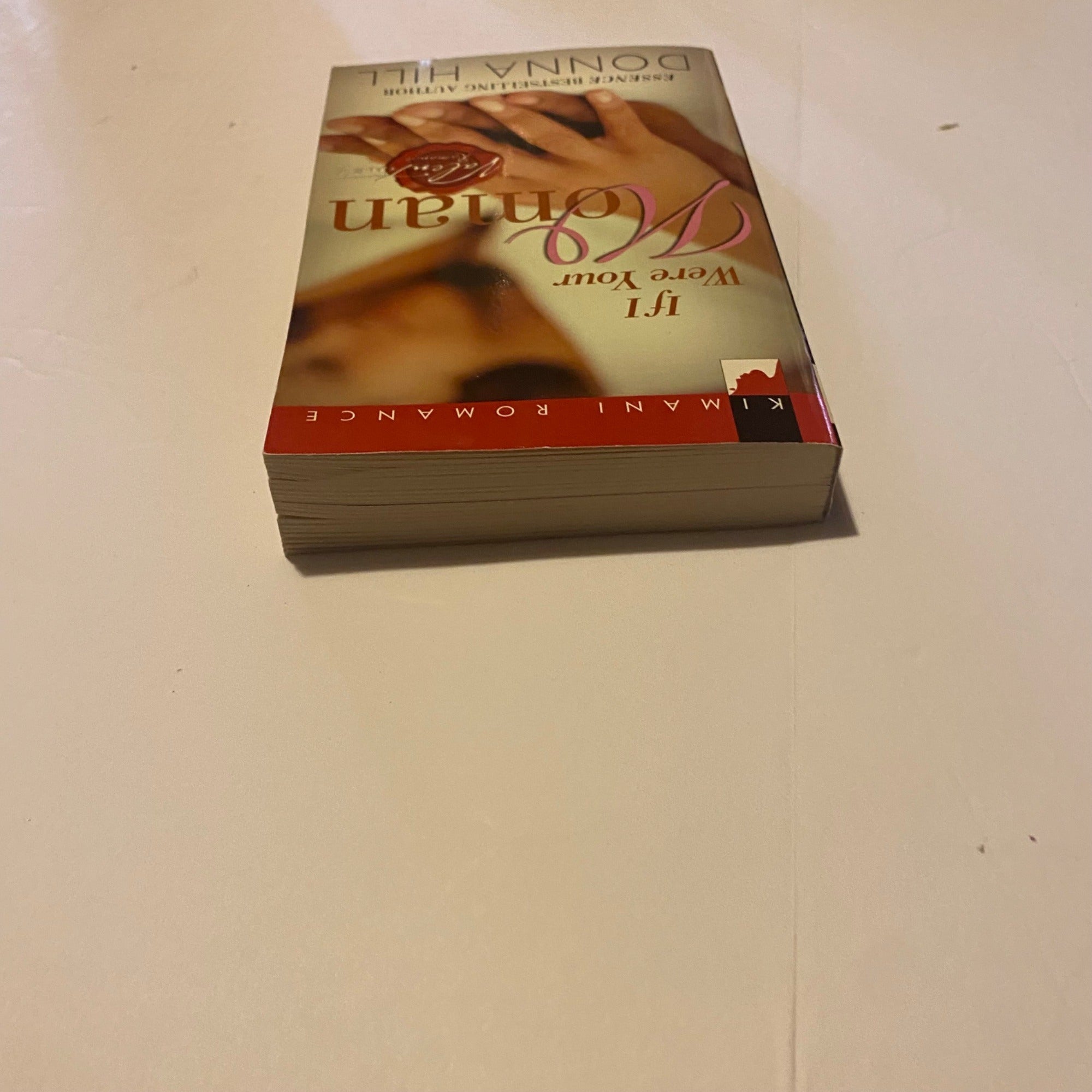 If I Were Your Woman By Donna Hill Paperback Romance Novel 2007 Kimani Press