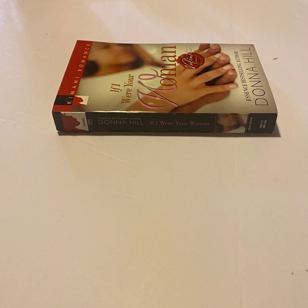 If I Were Your Woman By Donna Hill Paperback Romance Novel 2007 Kimani Press