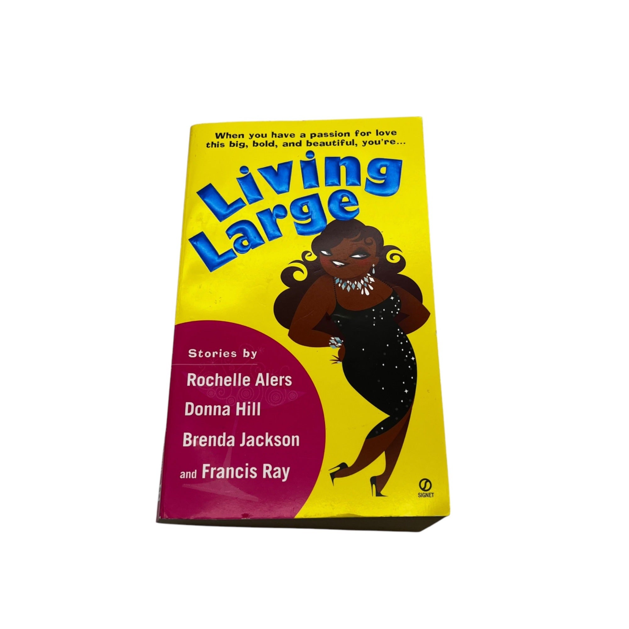 Living Large By Rochelle Alers Donna Hill Brenda Jackson & Francis Ray 2003