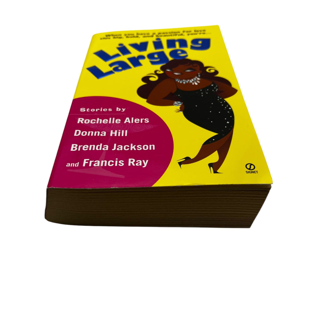 Living Large By Rochelle Alers Donna Hill Brenda Jackson & Francis Ray 2003