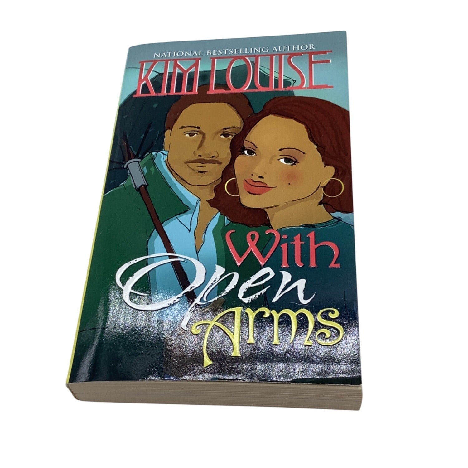 With Open Arms by Kim Louise Paperback 2005 Romance Novel Book