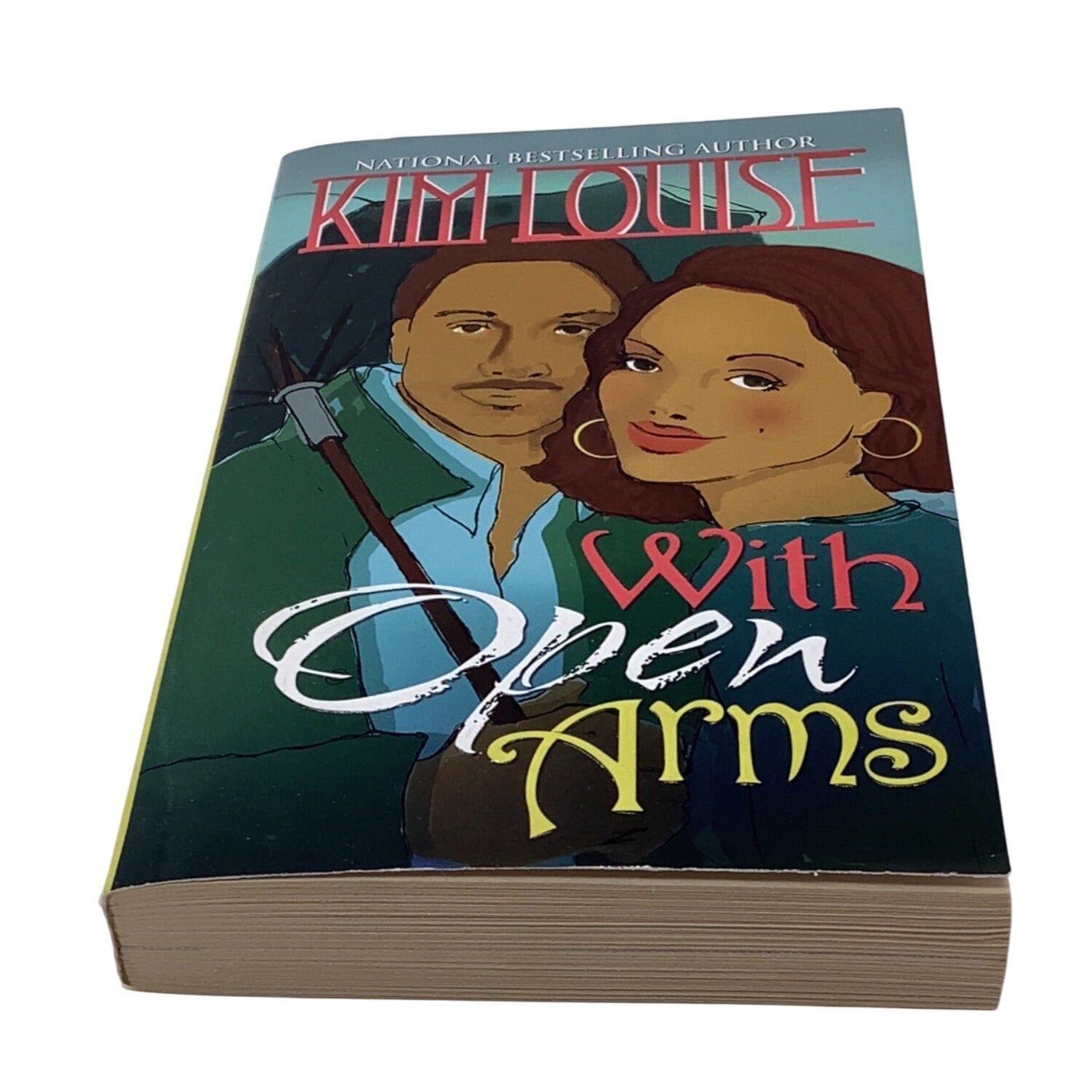 With Open Arms by Kim Louise Paperback 2005 Romance Novel Book