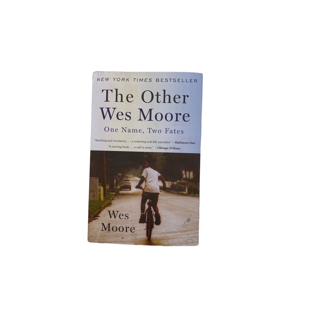 The Other Wes Moore: One Name Two Fates By Wes Moore 2010 Paperback
