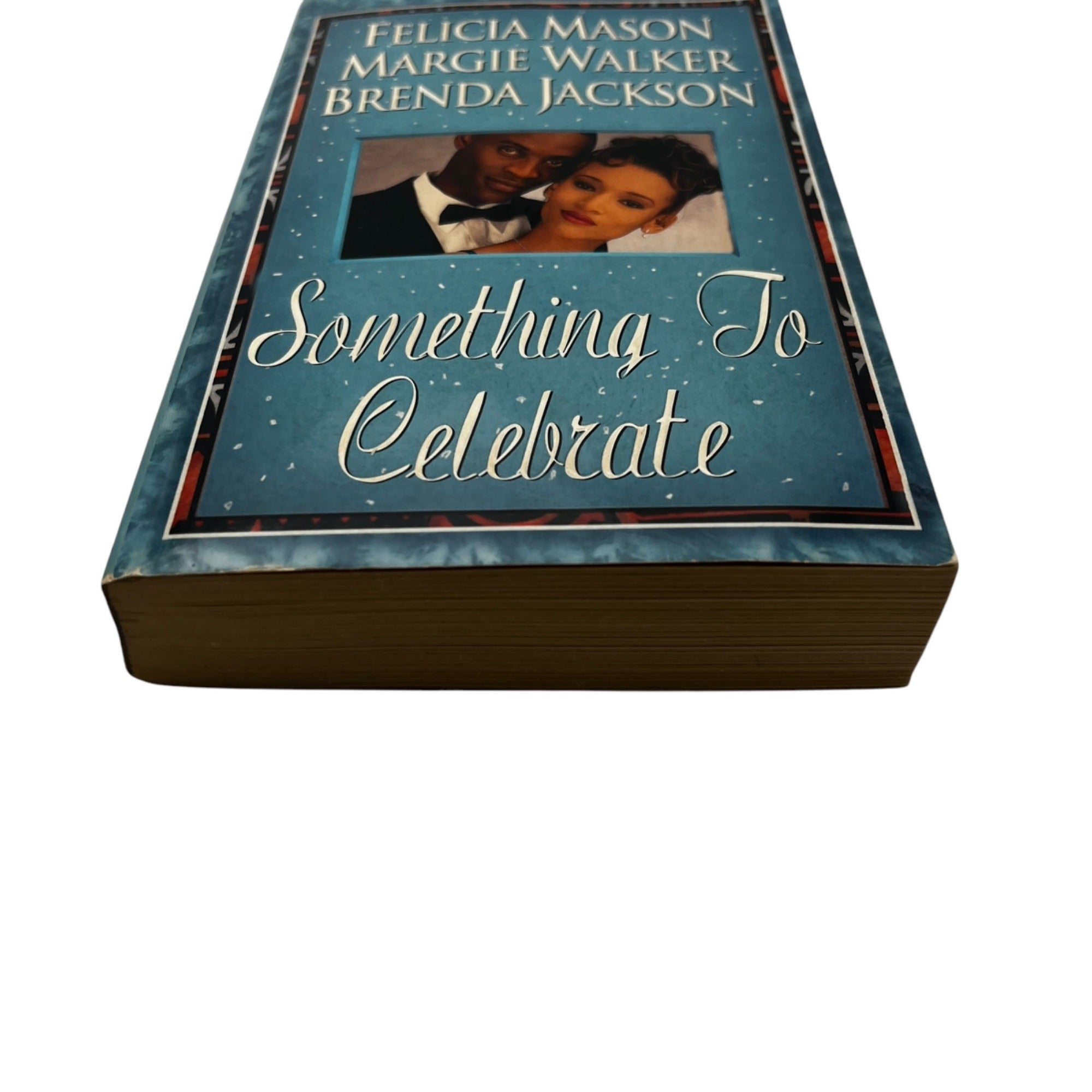Something To Celebrate By Felicia Mason Margie Walker & Brenda Jackson 1999