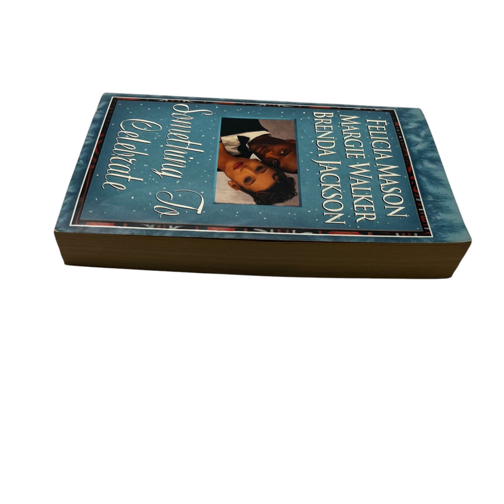 Something To Celebrate By Felicia Mason Margie Walker & Brenda Jackson 1999