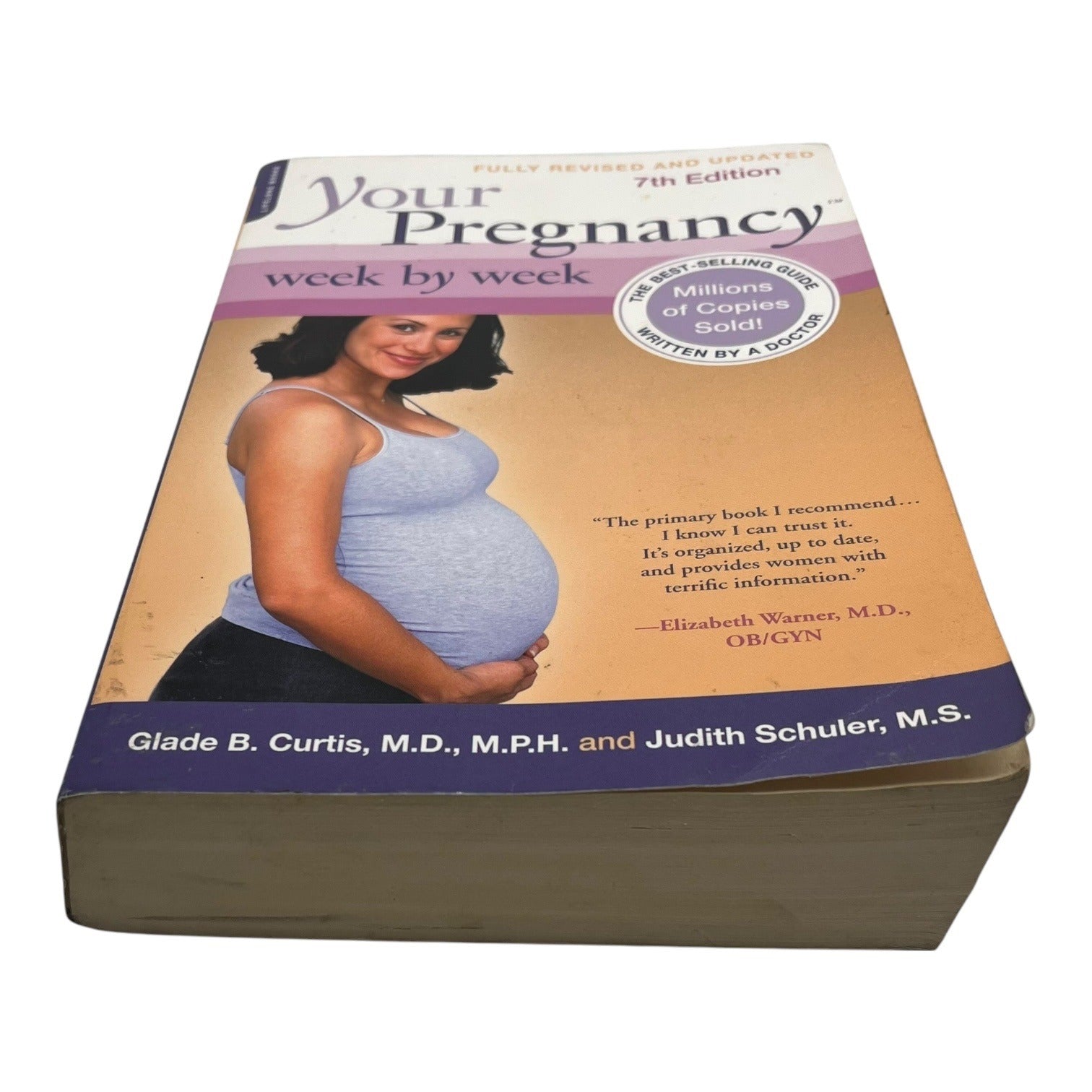 Your Pregnancy Week By Week 7th Edition Paperback Guide By Glade B. Curtis & Judith Schuler