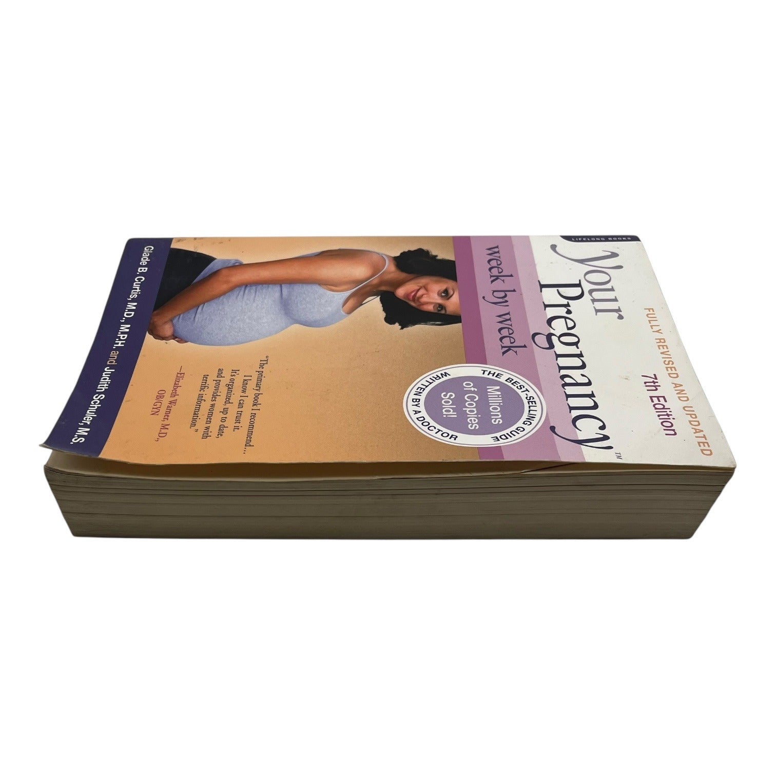 Your Pregnancy Week By Week 7th Edition Paperback Guide By Glade B. Curtis & Judith Schuler