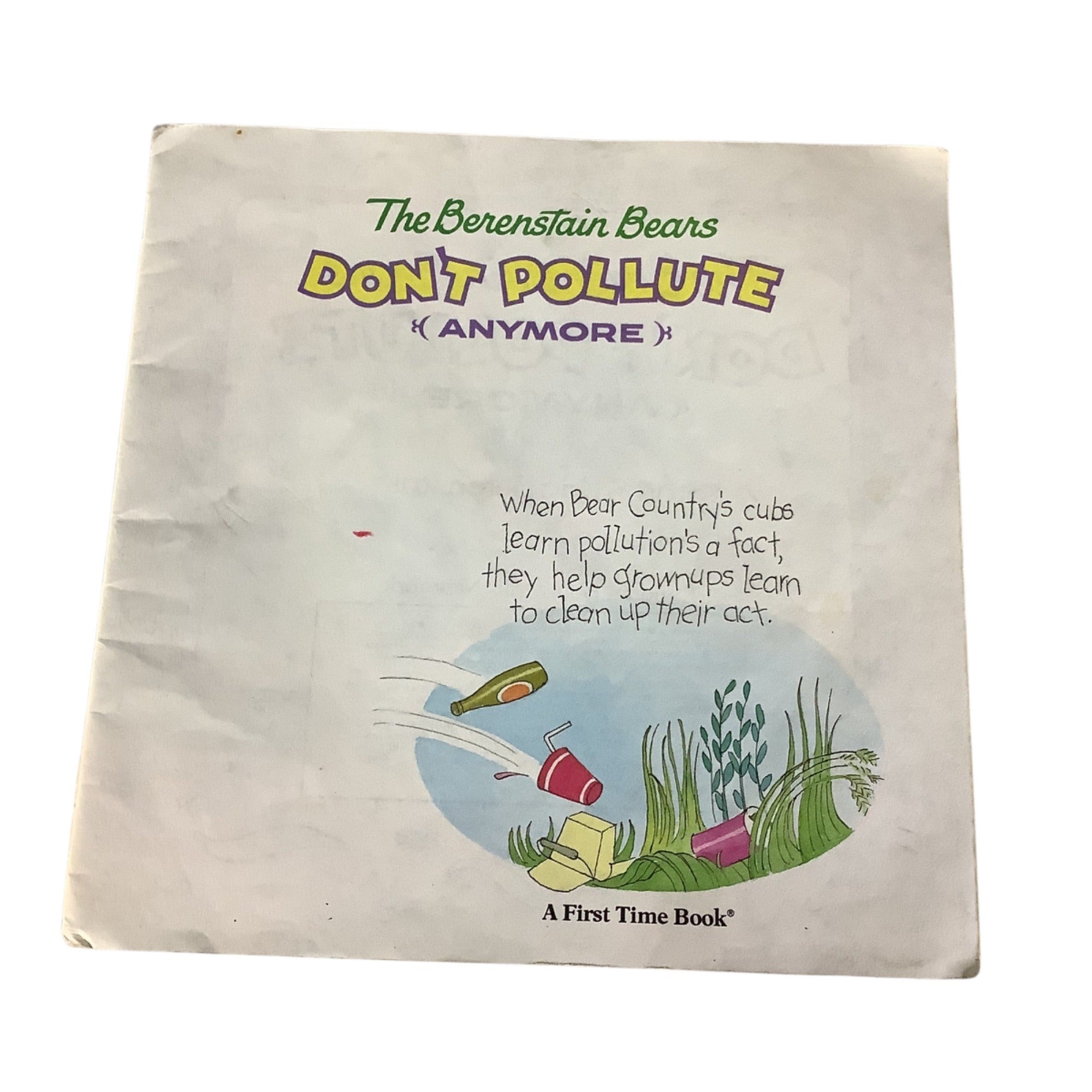 The Berenstain Bears Dont Pollute Anymore 1991 Vintage Stan & Jan Berenstain Paperback