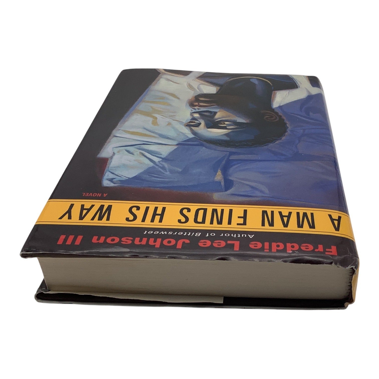 A Man Finds His Way By Freddie Lee Johnson III Hardcover Novel