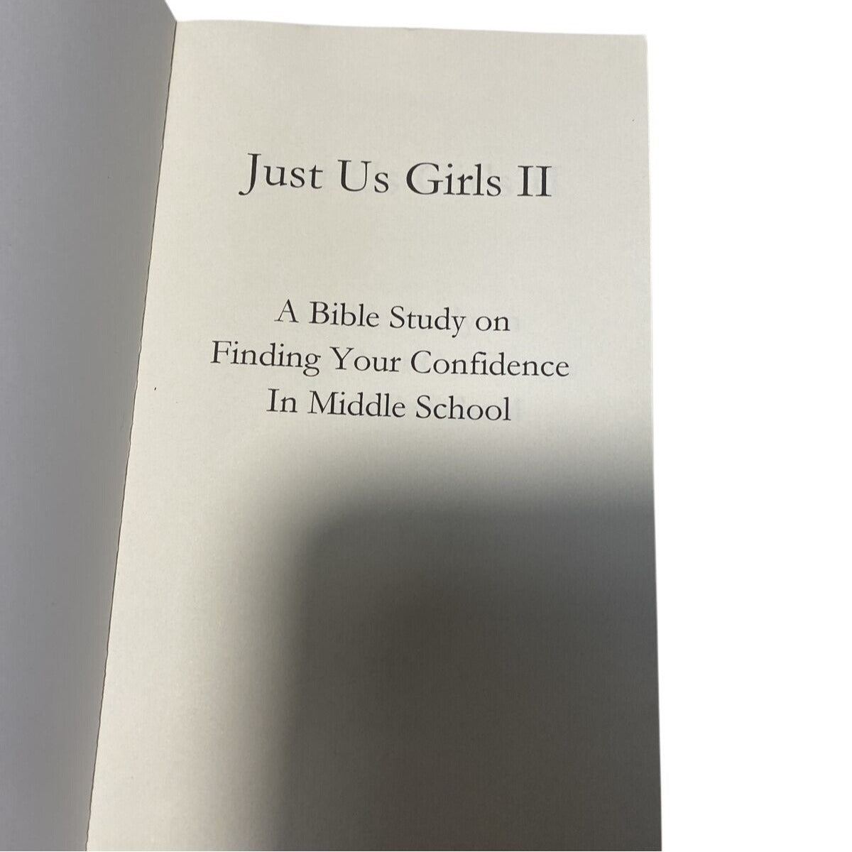 Just Us Girls II Bible Study On Finding Confidence In Middle School Hannah Duggan